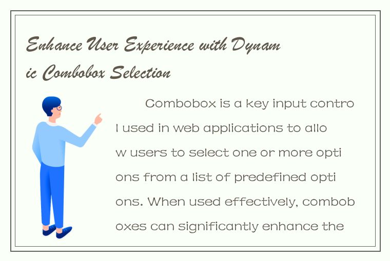 Enhance User Experience with Dynamic Combobox Selection