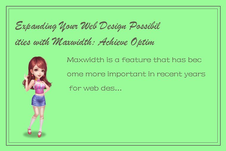 Expanding Your Web Design Possibilities with Maxwidth: Achieve Optimal Website D