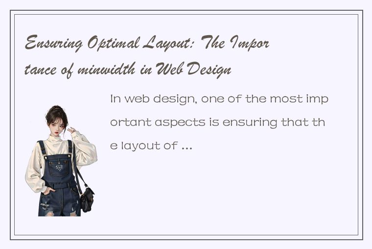 Ensuring Optimal Layout: The Importance of minwidth in Web Design