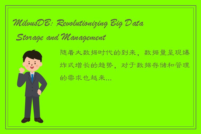 MilvusDB: Revolutionizing Big Data Storage and Management